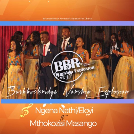 Ngena Nathi / Eloyi ft. Mthokozisi Masango | Boomplay Music