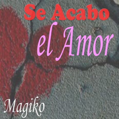 Se Acabo El Amor | Boomplay Music