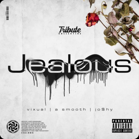 Jealous ft. Jo$hy & A Smooth | Boomplay Music