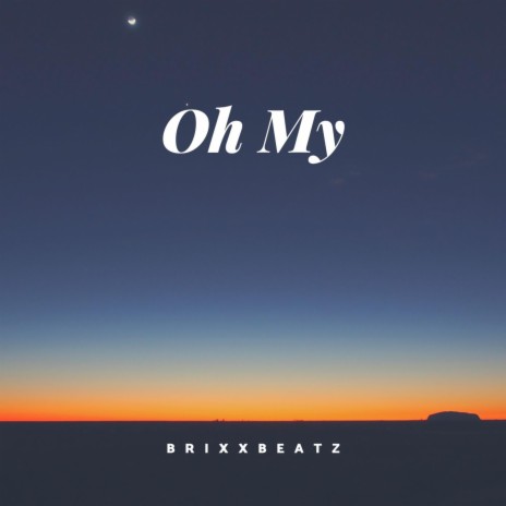 Oh My | Boomplay Music