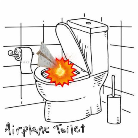 Airplane Toilet | Boomplay Music