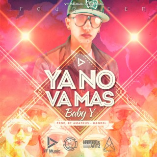 Ya No Va Más (2016 Version) lyrics | Boomplay Music