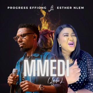 Mmedi (Igbo) ft. Esther Nlem lyrics | Boomplay Music