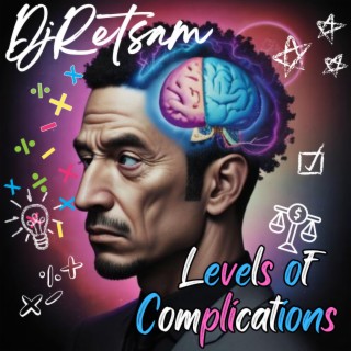 Levels of Complications lyrics | Boomplay Music