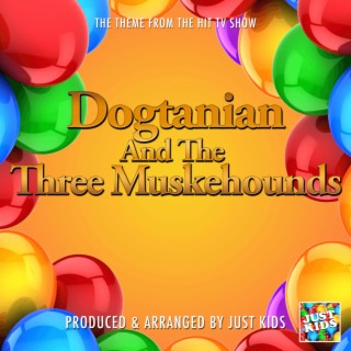 Dogtanian And The Three Muskehounds Main Theme (From Dogtanian And The Three Muskehounds)