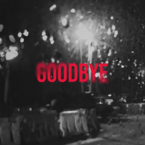 Goodbye (EDM Version) | Boomplay Music