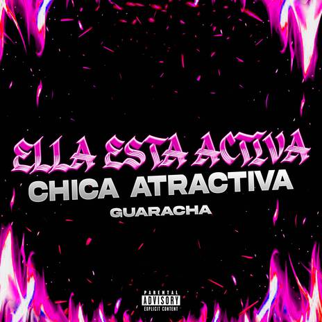 Ella Esta Activa Chica Atractiva (Guaracha) ft. Dj pirata & DJ CUBA | Boomplay Music