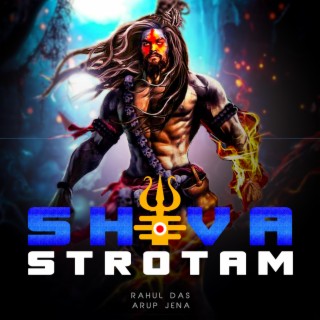 Shiv Tandav Strotam (feat. Arup Jena)