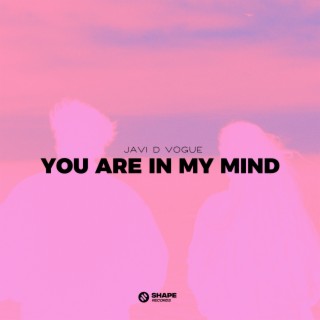 You Are In My Mind