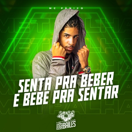 Senta pra Beber e Bebe pra Sentar ft. DJ CLEBER | Boomplay Music