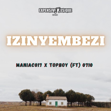 Izinyembezi ft. TOPBOY & 0710 | Boomplay Music