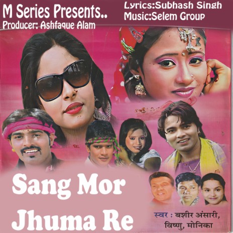 Sang Mor Jhuma Re | Boomplay Music