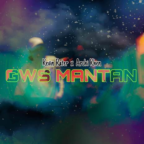 GWS Mantan ft. Archi Khen | Boomplay Music