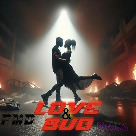 Love Bug ft. DAIJA | Boomplay Music