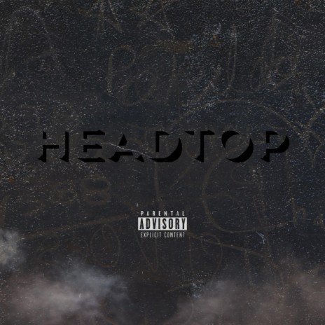 Headtop ft. B$mitty, Quazzy, DrizzyDrell, P9RT & IDM Billy