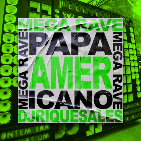 Dj Rique Sales - Mega rave papa americano MP3 Download & Lyrics