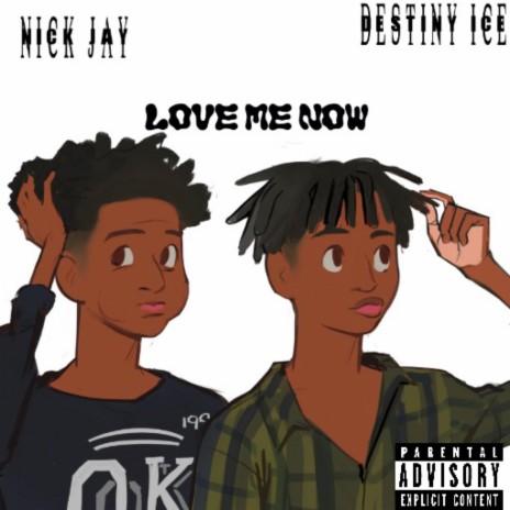 Love me now ft. Destiny Ice | Boomplay Music