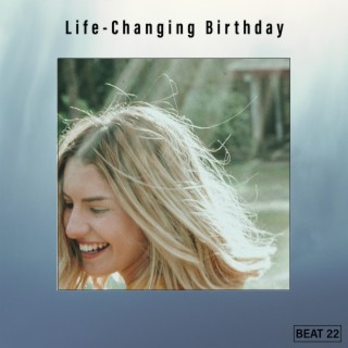 Life-Changing Birthday Beat 22