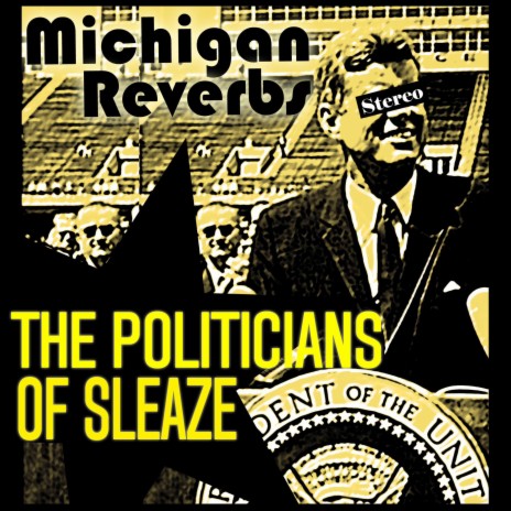 The Politicians of Sleaze | Boomplay Music