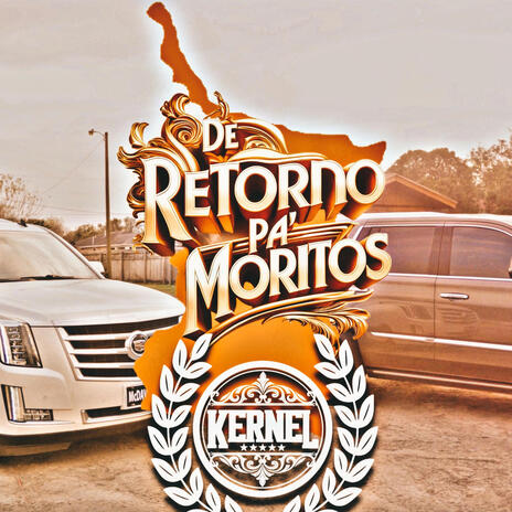 De Retorno Pa Moritos(Cumbia Belica) | Boomplay Music