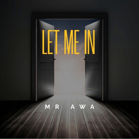 Let Me In | Boomplay Music