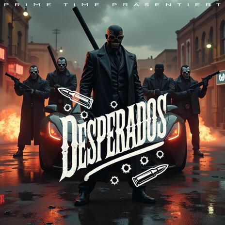 Desperados | Boomplay Music