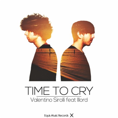 Time to Cry ft. Illord | Boomplay Music