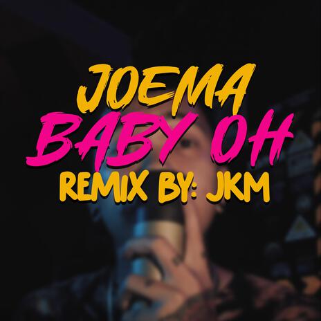 Baby Oh! | Boomplay Music