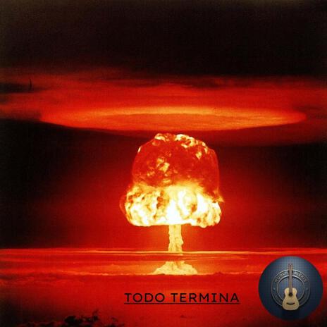 Todo Termina | Boomplay Music