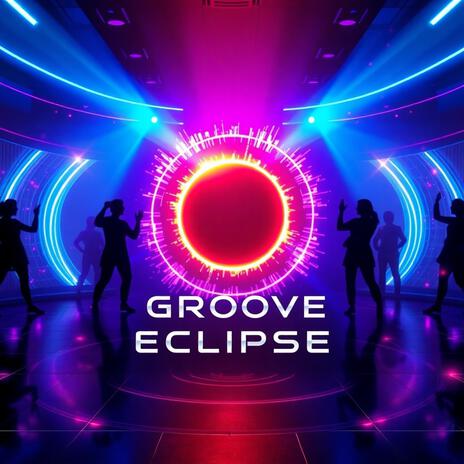 Groove Eclipse | Boomplay Music