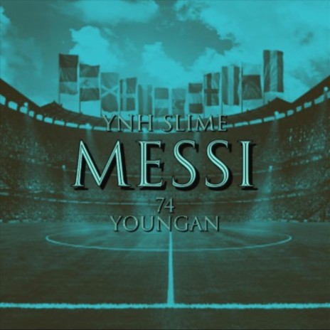 Messi (feat. 74 Youngan) | Boomplay Music