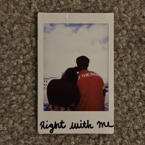 Right With Me | Boomplay Music