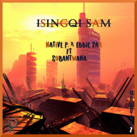 Isingqi Sam (Single) ft. Eddie ZAR & Sobantwana | Boomplay Music