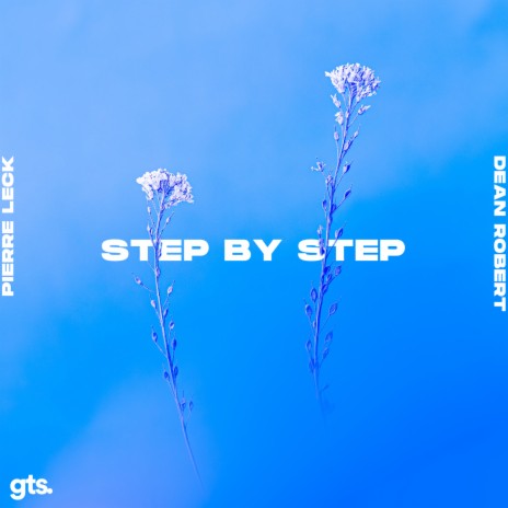 Step by Step ft. Dean Robert | Boomplay Music