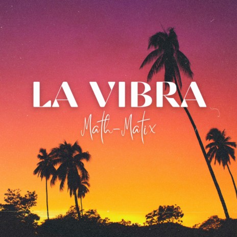 La Vibra | Boomplay Music