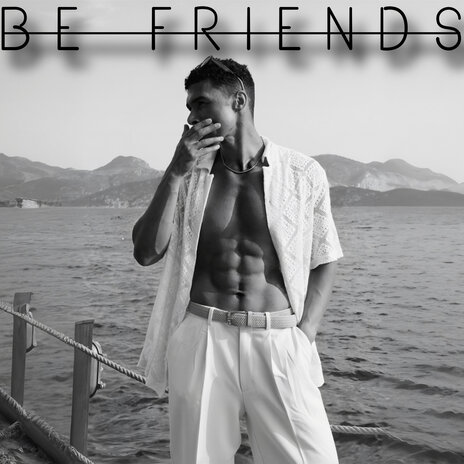 Be Friends | Boomplay Music