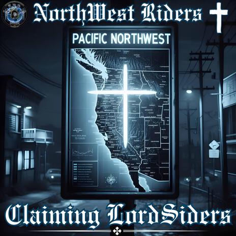 NW RIDERS CLAIMING LORDSIDERS ft. Brother Victor "HALLELUJAH", Loj Philosophy, Loj Honor & Philly Fresh | Boomplay Music