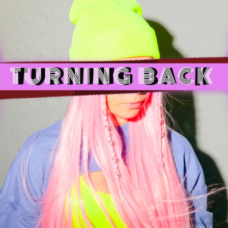 Turning Back | Boomplay Music