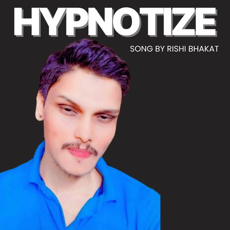 Hypnotize | Boomplay Music