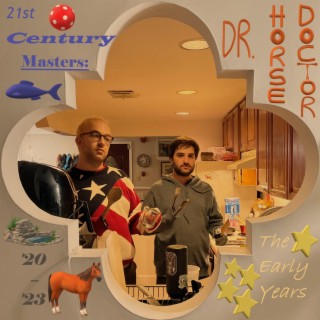 21st Century Masters: Dr. Horsedoctor: '20–'23: The Early Years