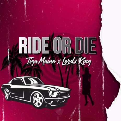 Ride Or Die ft. Lordx King | Boomplay Music