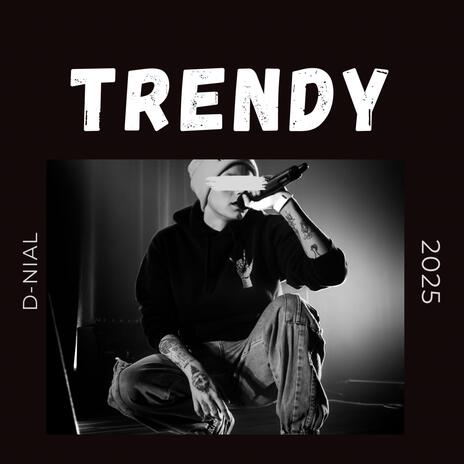 Trendy | Boomplay Music