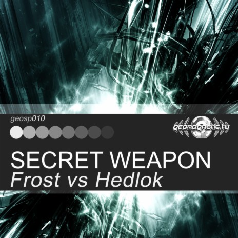 Secret Weapon ft. Hedlok