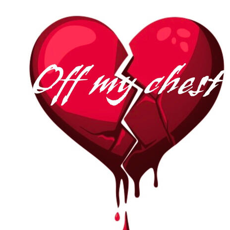 Off My Chest | Boomplay Music