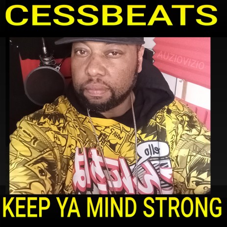 KEEP YA MIND STRONG | Boomplay Music