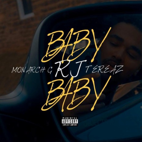 Baby Baby ft. Monarch G & Tereaz | Boomplay Music