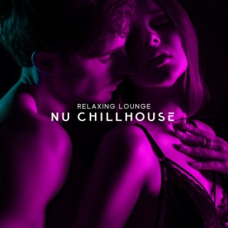 Relaxing Lounge Nu Chillhouse