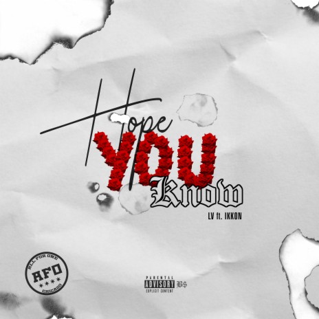 Hope You Know ft. Ikkon Thesinger | Boomplay Music