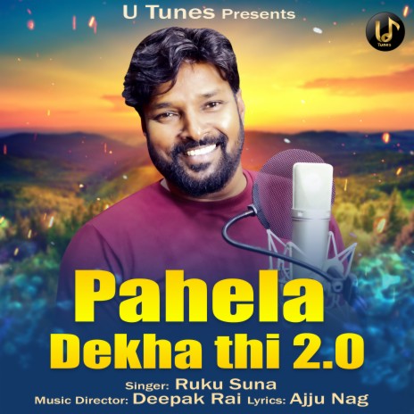 Pahela Dekha Thi 2.0 | Boomplay Music