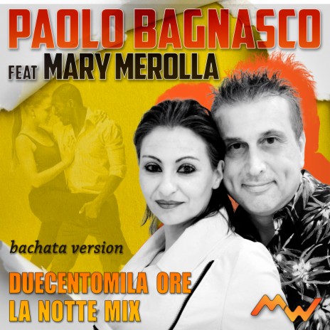 Duecentomila ore / La Notte Mix (Bachata Version) ft. Mary Merolla | Boomplay Music